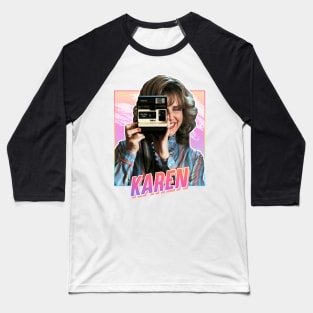 Karen - Stranger Things Baseball T-Shirt